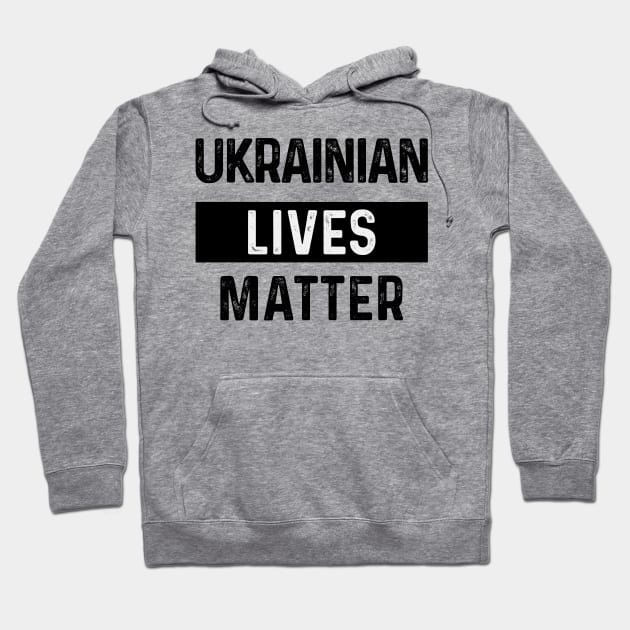 Ukrainian Lives Matter Hoodie by Scar